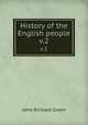 History of the English people. v.2, John Richard Green 