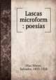 Lascas microform : poesias, Diaz Miron, Salvador, 1853-1928 
