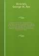 History of the Fifth regiment Maine volunteers, comprising brief descriptions of its marches, engagements, and general services from the date of its muster in, June 24, 1861, to the time of its muster out, July 27, 1864, Bicknell, George W., Rev 