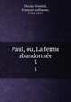 Paul, ou, La ferme abandonne. 3, Francois Guillaume Ducray-Duminil 