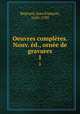 Oeuvres completes. Nouv. ed., ornee de gravures, Jean Francois Regnard 