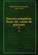 Oeuvres completes. Nouv. ed., ornee de gravures, Jean Francois Regnard 