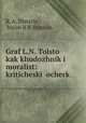 Graf L.N. Tolstoi kak khudozhnik i moralist: kriticheskii ocherk, R. A. Disterlo , baron R A Disterlo 