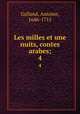 Les milles et une nuits, contes arabes;. 4, Galland, Antoine, 1646-1715 