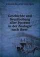 Geschichte und Beurtheilung aller Systeme in der Zoologie nach ihrer ., Johann Baptist von Spix 