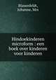 Hindoekinderen microform : een boek over kinderen voor kinderen, Blauenfeldt, Johanne, Mrs 