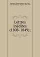 Lettres inedites (1808-1849);, Thomas Robert Bugeaud 