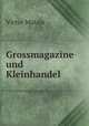 Grossmagazine und Kleinhandel, Victor Mataja 