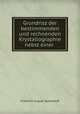 Grundrisz der bestimmenden und rechnenden Krystallographie nebst einer ., Friedrich August Quenstedt 