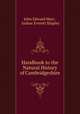 Handbook to the Natural History of Cambridgeshire, John Edward Marr , Arthur Everett Shipley 