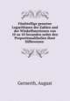Funfstellige gemeine Logarithmen der Zahlen und der Winkelfunctionen von 10 zu 10 Secunden nebst den Proportionaltheilen ihrer Differenzen, Gernerth, August 
