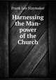 Harnessing the Man-power of the Church, Frank Lee Slaymaker 