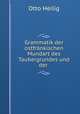 Grammatik der ostfrankischen Mundart des Taubergrundes und der ., Otto Heilig 