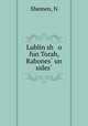 Lublin sh o fun Torah, Rabones? un sides?, N. Shemen 