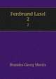 Ferdinand Lasal. 2, Brandes Georg Morris 