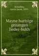 Mayne hartsige gezangen lieder-bukh, Krisofsky, Aaron Jacob, 1891- 