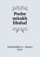 Poshe mitokh libshaf, Vainshenker, I., (Isaac), 1914- 