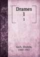 Drames. 1, Asch, Sholem, 1880-1957 