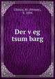 Der v?eg tsum barg, Ghitzis, M. (Moisey), b. 1894 