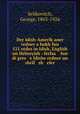 Der Idish-Amerik?aner redner a bukh fun 521 redes in Idish, English un Hebreyish : ferfas fun di gres e Idishe redner un shrif sh eler, Selikovitch, George, 1863-1926 
