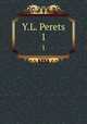 Y.L. Perets. 1, Isaac Leib Peretz 