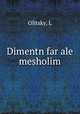 Dimentn far ale mesholim, L. Olitsky 