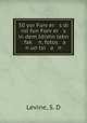 50 yor Forv?er s di rol fun Forv?er s in dem Idishn lebn : fak? n, fotos a n un tsi a n, Levine, S. D 