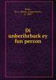 Di unberihrbark?ey fun perzon, Moisei Grigor?evich Rafes 