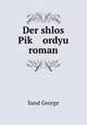 Der shlos Pik? ordyu roman, George Sand 