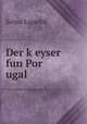 Der k?eyser fun Por ugal, Lagerlof Selma 