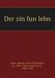 Der zin fun lebn, Adler, Alfred, 1870-1937,Dodiuk, B., 1909-1941,Lichtstein, R., 1905-1940 