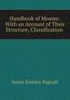 Handbook of Mosses: With an Account of Their Structure, Classification ., James Eustace Bagnall 