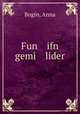 Fun ifn gemi lider, Bogin, Anna 