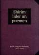 Shirim lider un poemen, Bialik, Hayyim Nahman, 1873-1934 
