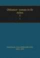 Oblomov roman in fir eylen. 1, Goncharov, Ivan Aleksandrovich, 1812-1891 