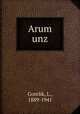 Arum unz, Gorelik, L., 1889-1941 