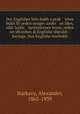 Der Englisher lehr-bukh a prak? ishes bukh fir yeden ayngev?ander en Iden, zikh laykh oystsulernen lezen, reden un shrayben di Englishe shprakh : baylage, Dos Englishe lezebukh, Harkavy, Alexander, 1863-1939 