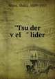 "Tsu der vel " lider, Weiss, Shifra, 1889-1955 
