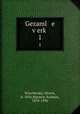 Gezaml e verk. 1, Winchevsky, Morris, b. 1856,Marmor, Kalmon, 1876-1956 