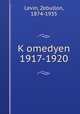 K?omedyen 1917-1920, Levin, Zebullon, 1874-1935 