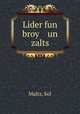 Lider fun broy un zalts, Maltz, Sol 