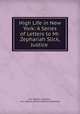 High Life in New York: A Series of Letters to Mr. Zephariah Slick, Justice ., Ann Sophia Stephens , Ann Sophia (Winterbotham) [Stephens 