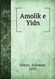 Amolike Yidn, Simon, Solomon, 1895- 