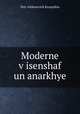 Moderne v?isenshaf un anarkhye, Kropotkin Petr Alekseevich 