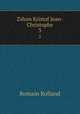 Zshon Kristof Jean-Christophe. 3, Romain Rolland 
