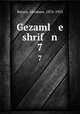 Gezaml e shrif n. 7, Reisen, Abraham, 1876-1953 