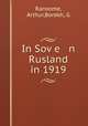 In Sov?e n Rusland in 1919, Ransome, Arthur,Borekh, G 