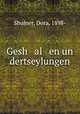 Gesh al en un dertseylungen, Shulner, Dora, 1898- 