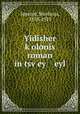 Yidisher k?olonis roman in tsv?ey eyl, Spector, Mordecai, 1858-1925 