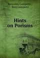 Hints on Porisms, Benjamin Gompertz , Benj Gompertz 